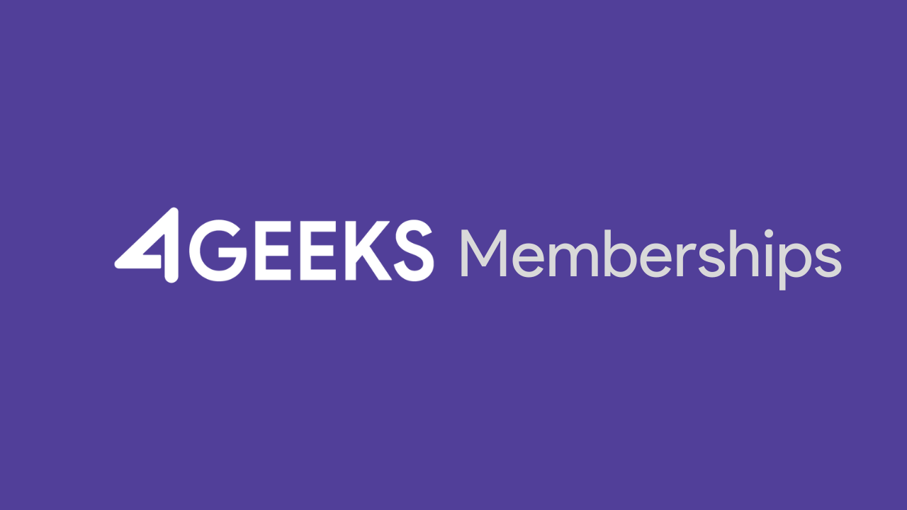 Introducing 4Geeks Memberships