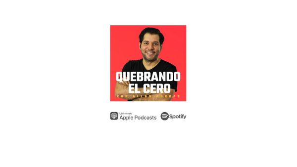 Quebrando El Cero (072): Alejandro Vega CEO HuliHealth