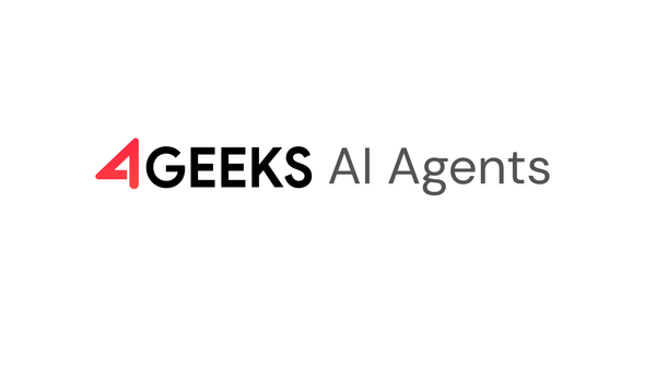 Introducing 4Geeks AI Agents: Supercharge Your Business with AI-Powered Automation